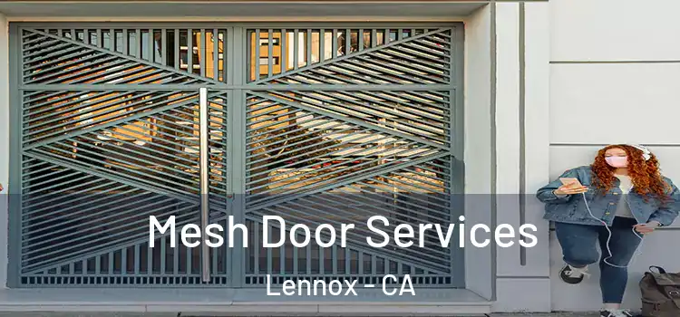 Mesh Door Services Lennox - CA