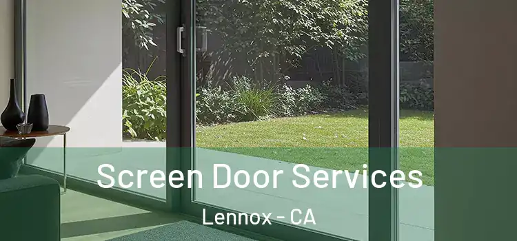 Screen Door Services Lennox - CA